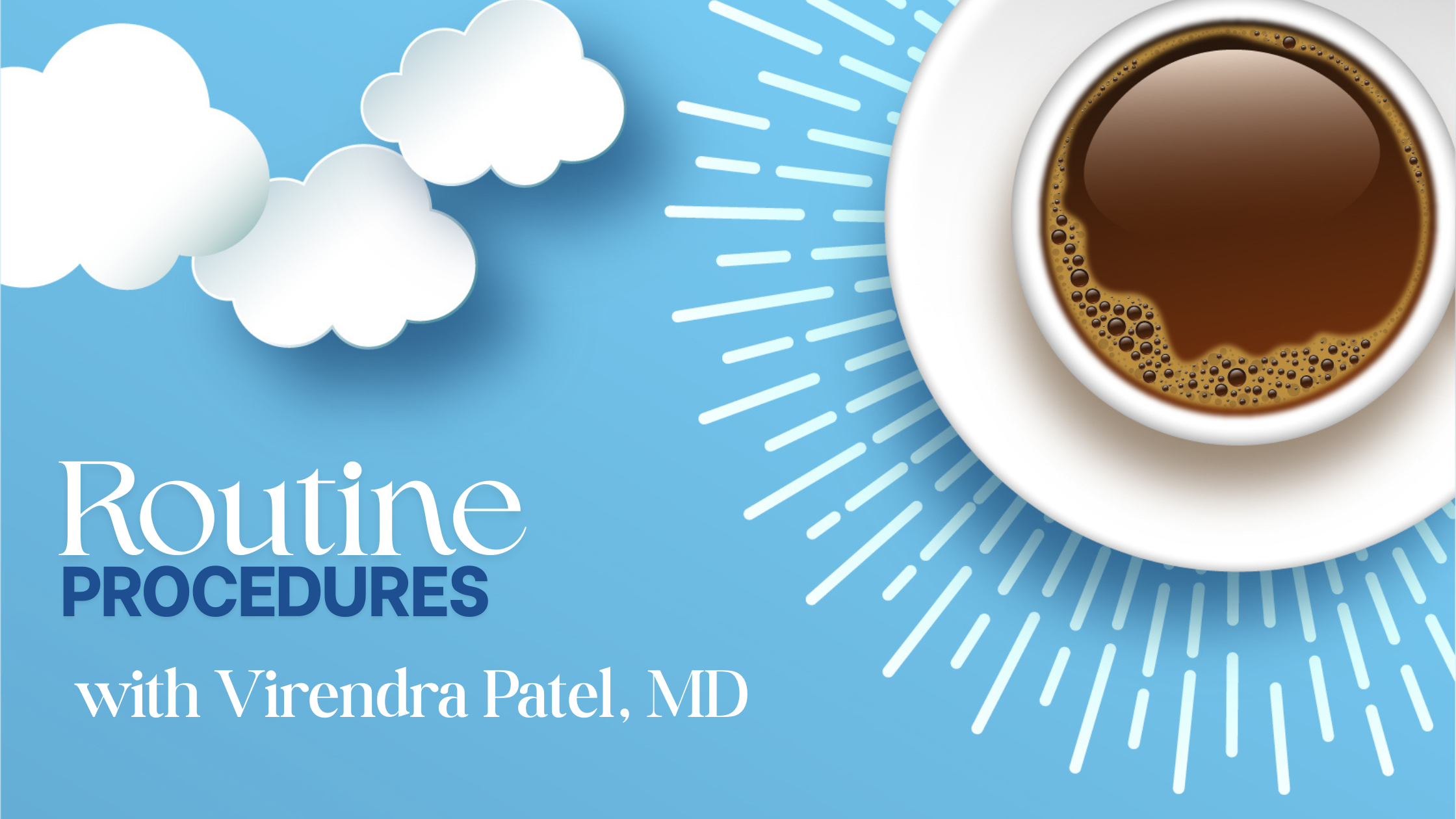 routine procedures over cloud background with coffee