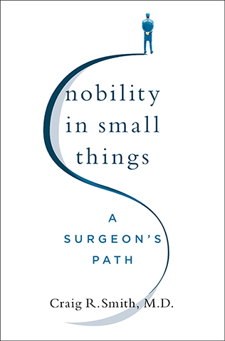 Book Cover: Nobility in Small Things by Dr. Craig Smith