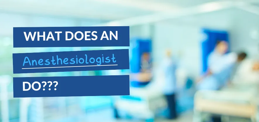 what does an Anesthesiologist do over blurred background
