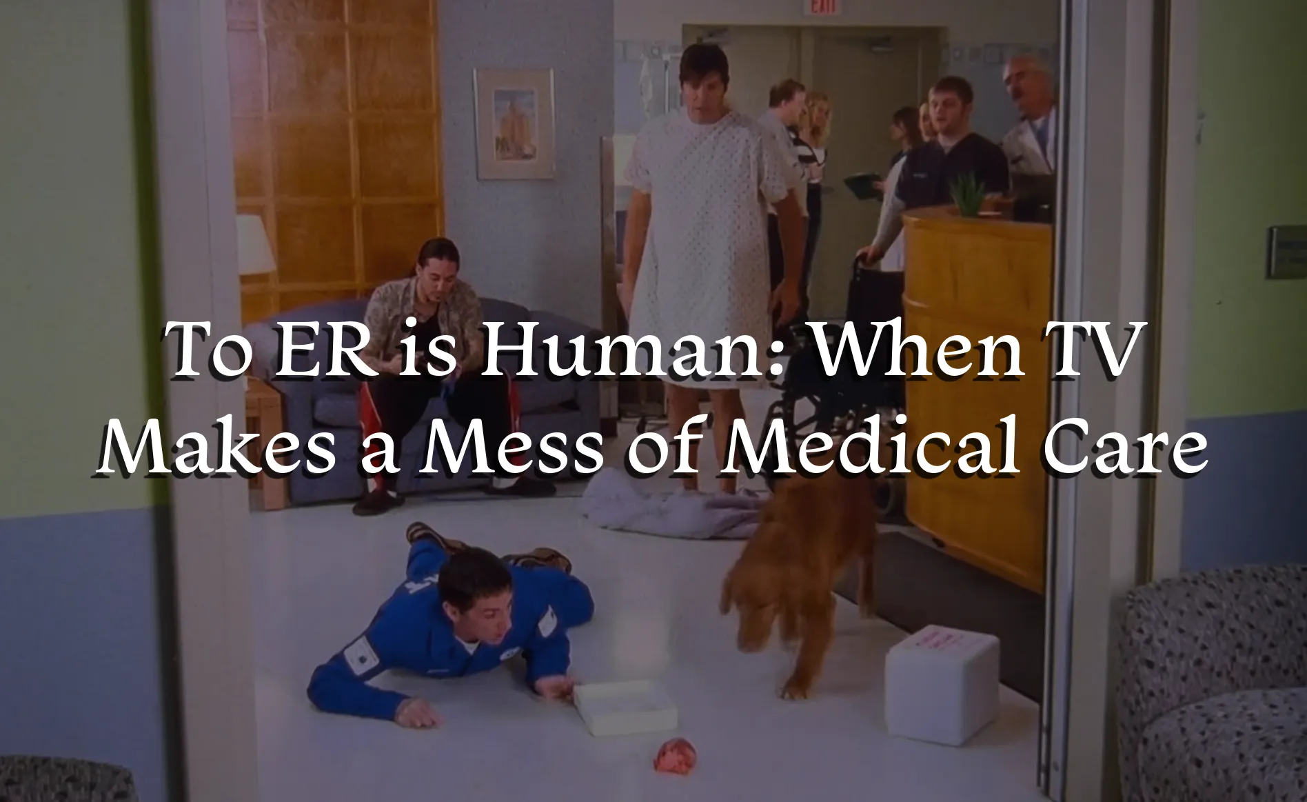 Text "When TV Makes a Mess of Medical Care" over a tv show image